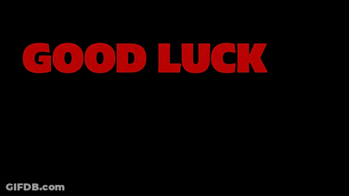 Good Luck Have Fun Don't Die Poster GIF