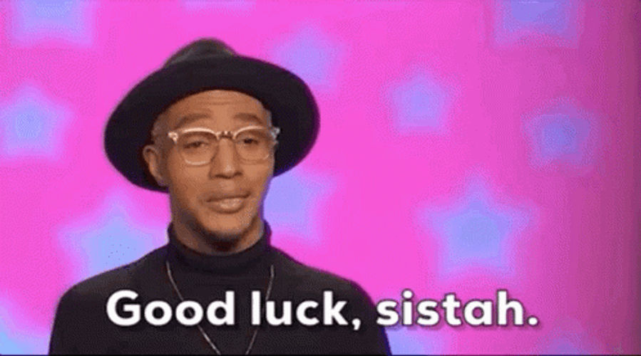 Good Luck Sistah Rupaul's Drag Race GIF