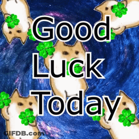 Good Luck Today Poster GIF