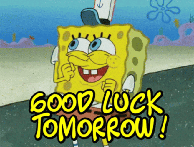 Good Luck Tomorrow SpongeBob GIF