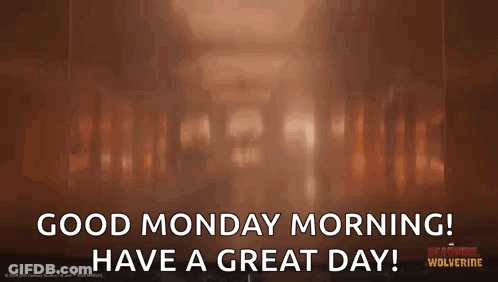 Good Monday Morning Have A Great Day GIF