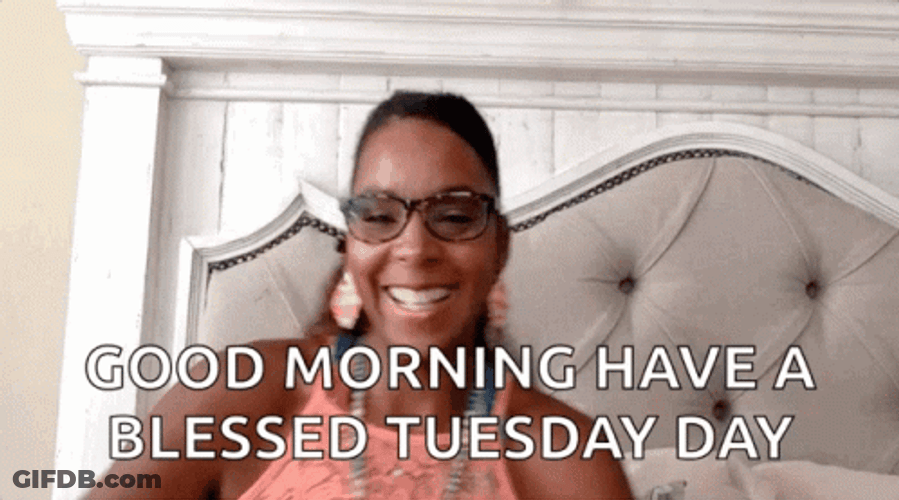Good Morning A Blessed Tuesday GIF