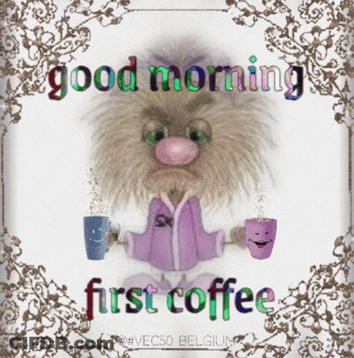 Good Morning August First Coffee GIF