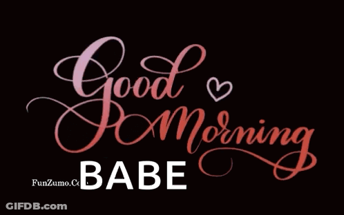 Good Morning Babe Sign With Heart GIF