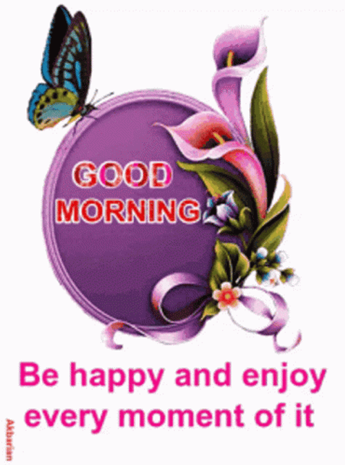 Good Morning Be Happy Inspirational Message GIF