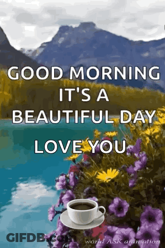 Good Morning Beautiful Day Love You Coffee GIF