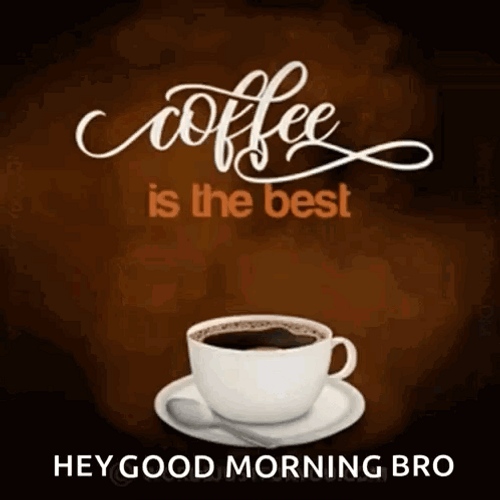 Good Morning Brother Monday Motivation GIF