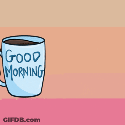 Good Morning Cup GIF