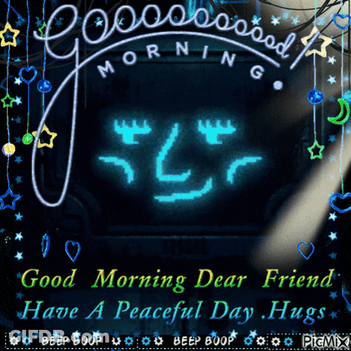 Good Morning Dear Friend Have A Peaceful Day Hugs GIF