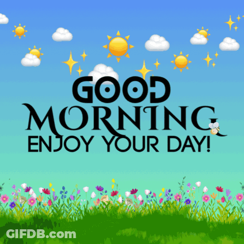Good Morning Enjoy Your Day Flowers GIF