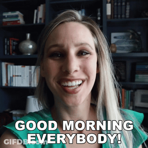 Good Morning Everybody And Have A Marvelous Monday GIF