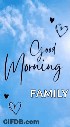 Good Morning Family Cloud Sky GIF