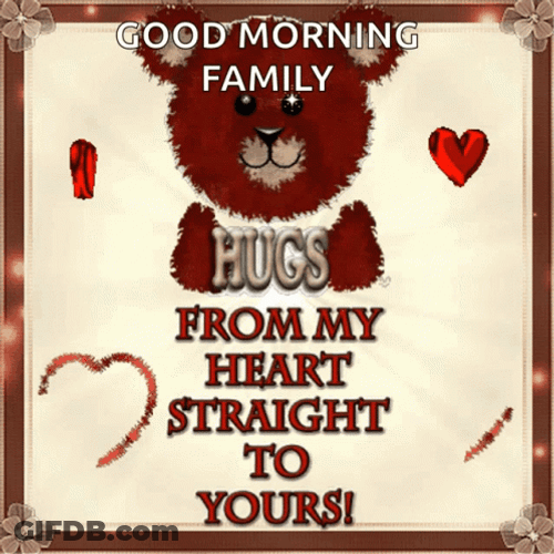 Good Morning Family Hugs From Heart GIF