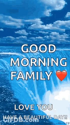 Good Morning Family Love You GIF
