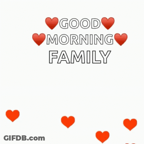 Good Morning Family Poster With Red Hearts GIF