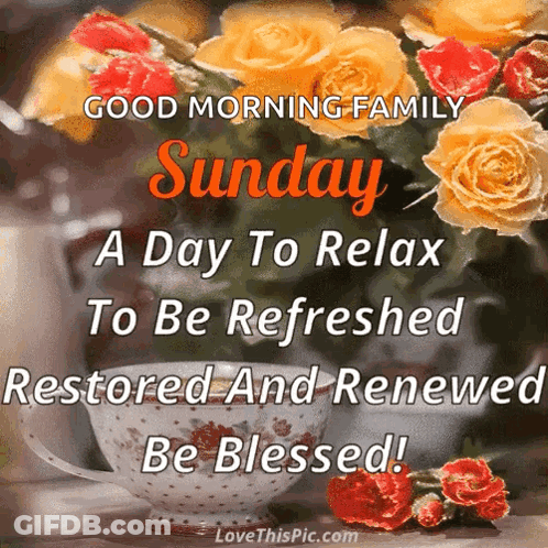 Good Morning Family Sunday Relax And Refresh GIF