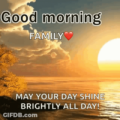 Good Morning Family Sunset GIF