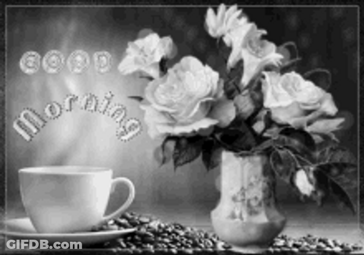 Good Morning Flowers And Coffee Black And White GIF
