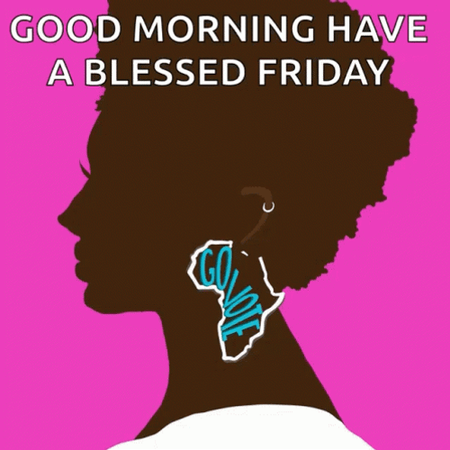 Good Morning Friday Go Vote Earring GIF