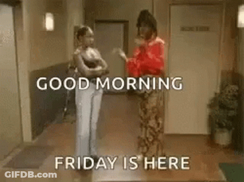 Good Morning Friday Is Here Women In Hallway GIF