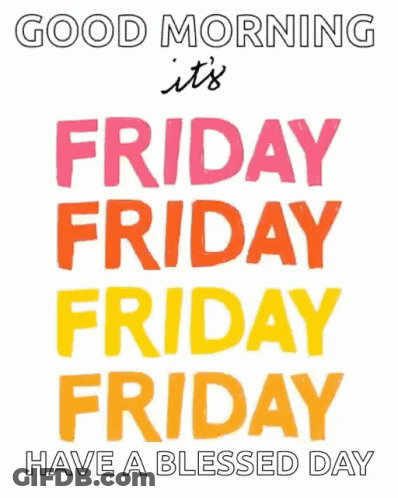 Good Morning Friday Poster GIF