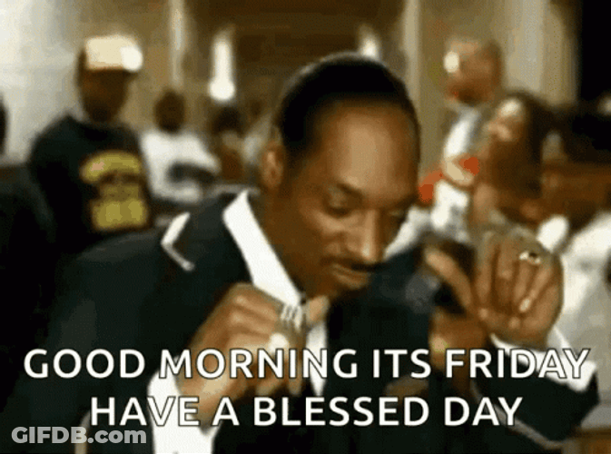 Good Morning Friday Snoop Dogg GIF
