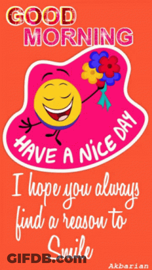 Good Morning Friend Have A Nice Day GIF