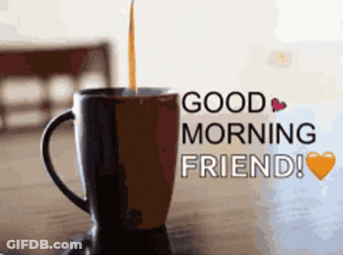 Good Morning Friend Pouring Coffee GIF