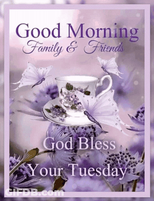 Good Morning God Bless Your Tuesday GIF