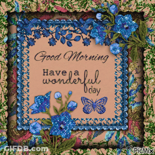 Good Morning Greeting Card With Blue Flowers And Butterflies GIF