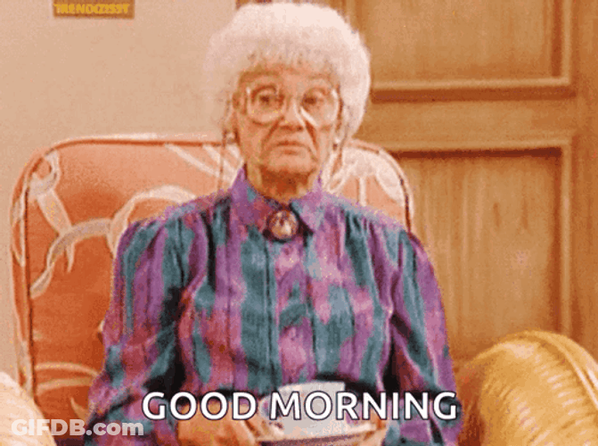 Good Morning Grumpy Old Man GIF