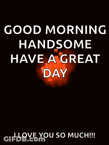 Good Morning Handsome Greeting Card GIF