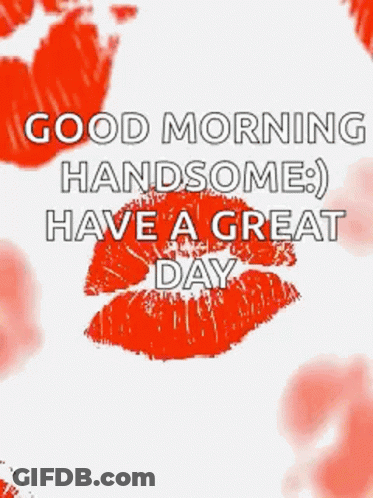 Good Morning Handsome Greeting Card GIF