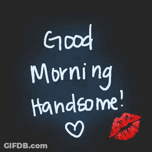 Good Morning Handsome GIF