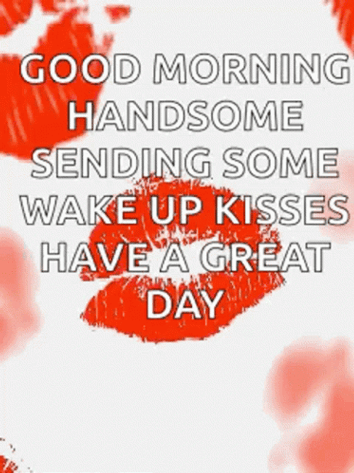 Good Morning Handsome Wake Up Kisses GIF