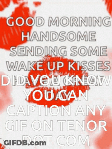 Good Morning Handsome Wake Up Kisses GIF