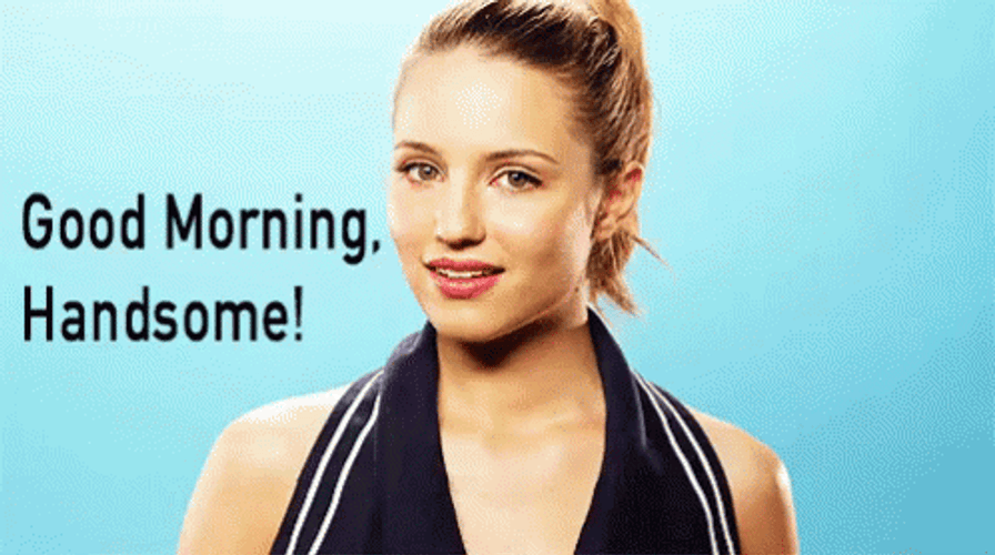 Good Morning Handsome With Dianna Of Glee GIF