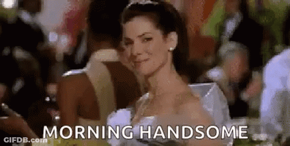 Good Morning Handsome With Sandra Bullock GIF