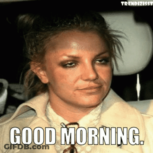 Good Morning Hangover Britney GIF