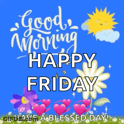 Good Morning Happy Friday Blue Flowers Hearts GIF
