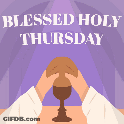Good Morning Happy Holy Thursday Breaking Bread Church GIF