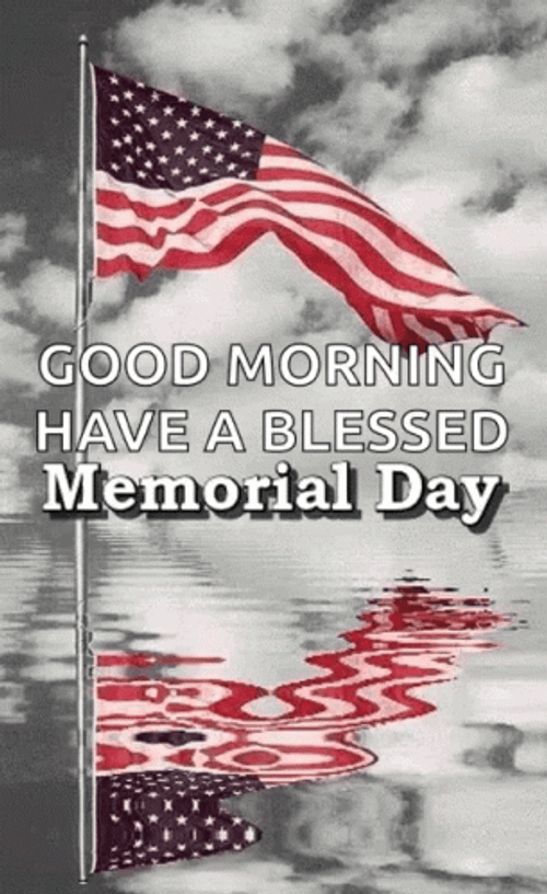 Good Morning Happy Memorial Day USA Blessed Flag Reflection GIF