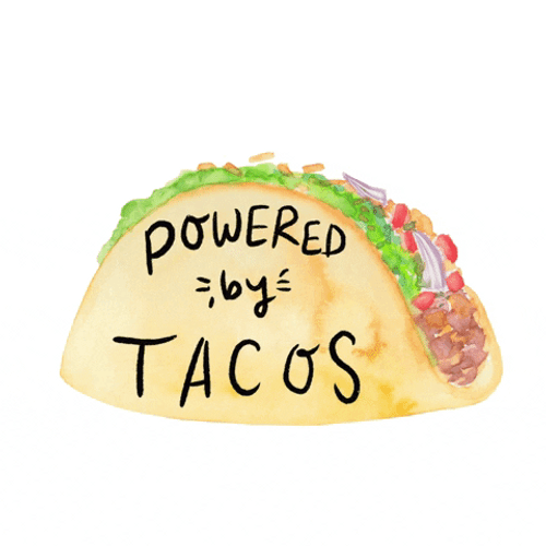 Good Morning Happy Powered By Taco Tuesday GIF
