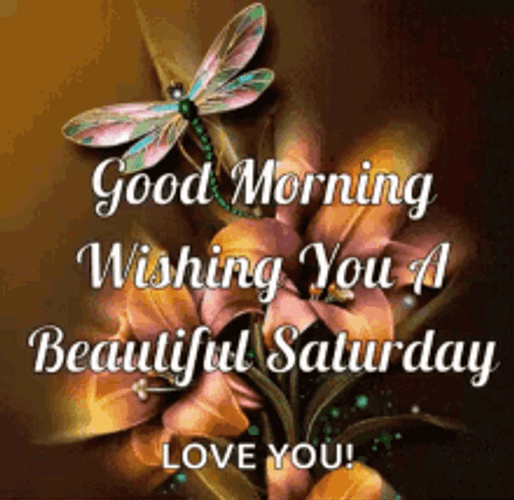 Good Morning Happy Saturday Love You GIF