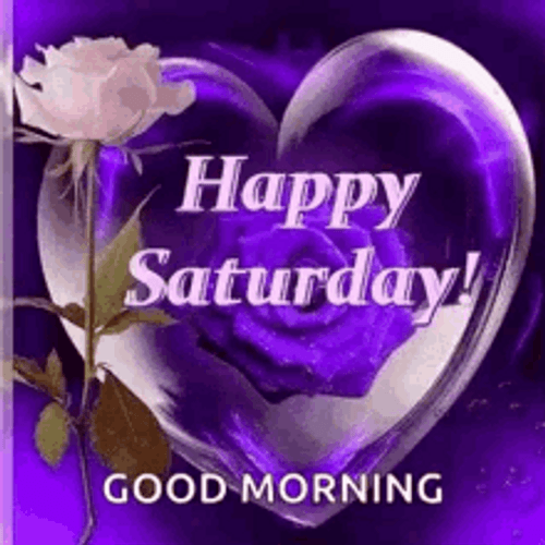 Good Morning Happy Saturday Rose Heart GIF