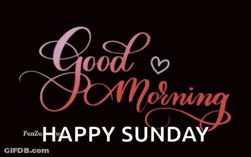 Good Morning Happy Sunday GIF