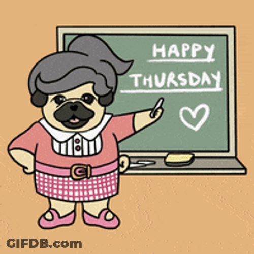 Good Morning Happy Thursday Teacher Pug Cartoon GIF