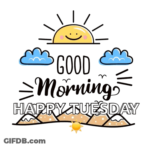 Good Morning Happy Tuesday Sign GIF