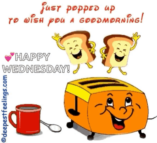 Good Morning Happy Wednesday Toast Popped Up GIF