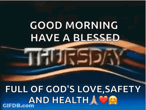 Good Morning Have A Blessed Thursday GIF